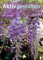 April - Aktiv gestalten