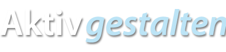 Aktiv gestalten